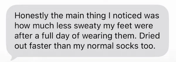 Text message review stating feet were noticeably less sweaty and dried out faster with Nattynooks.